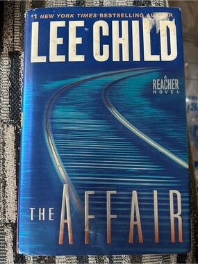 Lee Child – The Affair: A Jack Reacher Novel – Hardcover